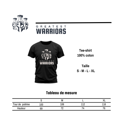 T-shirt noir Greatest Warriors 100% coton avec tableau de mesure des tailles S, M, L, XL pour un ajustement parfait.